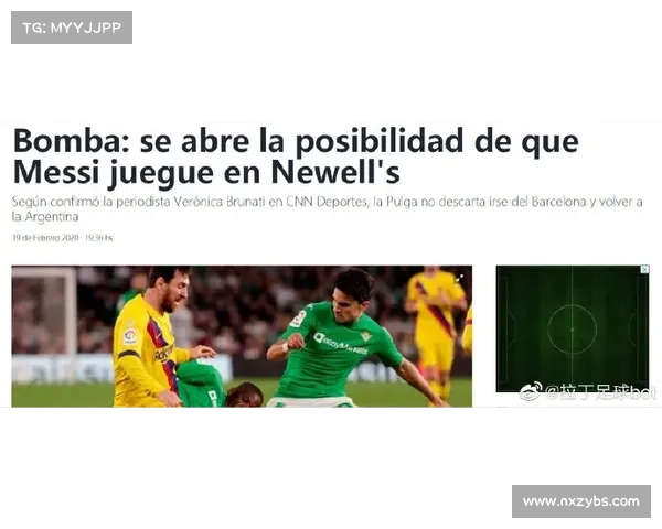 如何追随梅西的足坛传奇旅程从巴萨到巴黎再到阿根廷荣耀的崛起